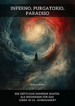 E-Book (epub) Inferno, Purgatorio, Paradiso von Helmut Keller