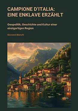 E-Book (epub) Campione d'Italia: Eine Enklave erzählt von Giovanni Bianchi