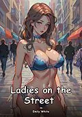 E-Book (epub) Ladies on the Street. 36 von Emily White