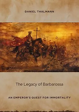 E-Book (epub) The Legacy of Barbarossa von Daniel Thalmann