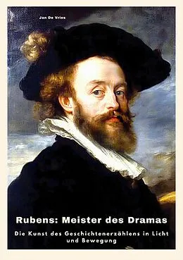 E-Book (epub) Rubens: Meister des Dramas von Jan De Vries