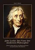 E-Book (epub) John Locke: Der Vater der modernen Philosophie von Paul C. Imbach