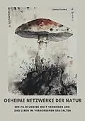 E-Book (epub) Geheime Netzwerke der Natur von Louise Durand