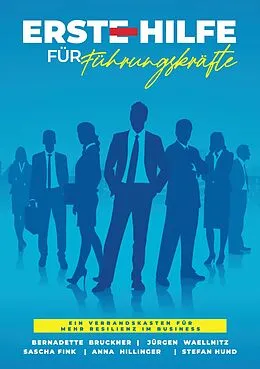 E-Book (epub) Erste Hilfe für Führungskräfte von Bernadette Bruckner, Sascha Fink Msc, Jürgen Waellnitz