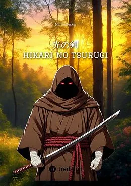 E-Book (epub) hikari no tsurugi - Schwert des Lichts von Martin Becker