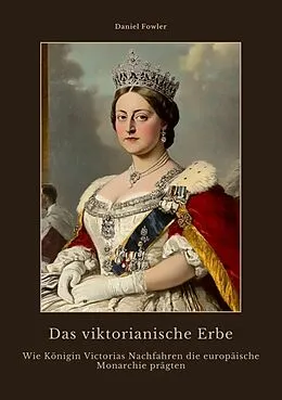 E-Book (epub) Das viktorianische Erbe von Daniel Fowler