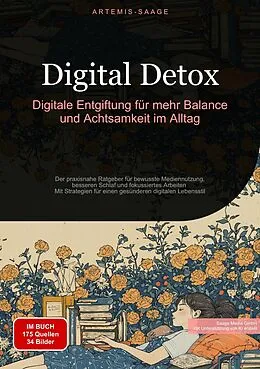 E-Book (epub) Digital Detox: Digitale Entgiftung für mehr Balance und Achtsamkeit im Alltag von Artemis Saage - Deutschland