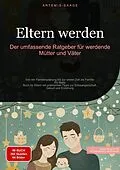 E-Book (epub) Eltern werden: Der umfassende Ratgeber für werdende Mütter und Väter von Artemis Saage - Deutschland