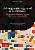E-Book (epub) Nahrungsergänzungsmittel & Supplemente: Der praktische Faktencheck für Vitamine und Mineralstoffe von Artemis Saage - Deutschland