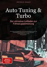 E-Book (epub) Auto Tuning & Turbo: Der ultimative Leitfaden zur Fahrzeugoptimierung von Artemis Saage - Deutschland
