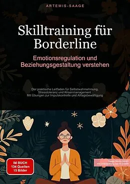 E-Book (epub) Skilltraining für Borderline: Emotionsregulation und Beziehungsgestaltung verstehen von Artemis Saage - Deutschland