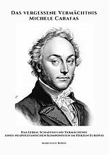 E-Book (epub) Das vergessene Vermächtnis Michele Carafas von Marcello Berio