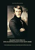 E-Book (epub) Franz von Pocci: Der Kasperlgraf und sein Erbe von Xaver Wagner