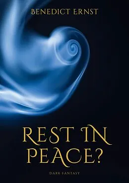 E-Book (epub) Rest in Peace? von Benedict Ernst