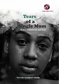 E-Book (epub) Tears of a Single Mum von Noogul Digital Servces