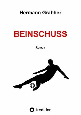 E-Book (epub) Beinschuss von Hermann Grabher