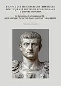 E-Book (epub) L'Année des Six Empereurs : Intrigues politiques et luttes de pouvoir dans l'Empire romain von Christian Martin