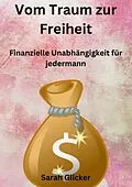 E-Book (epub) Vom Traum zur Freiheit von Sarah Glicker