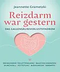 E-Book (epub) Reizdarm war gestern von Jeannette Grametzki