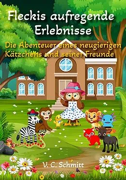 E-Book (epub) Fleckis aufregende Erlebnisse von V. C. Schmitt