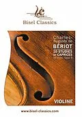 E-Book (epub) 10 Studies or Caprices for Violin, Opus 9 von Charles-Auguste de Bériot