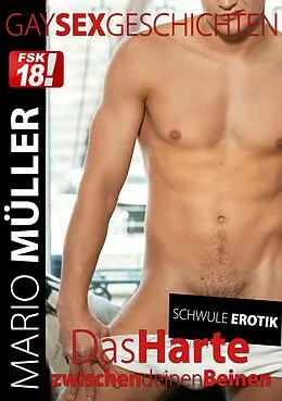 E-Book (epub) Gay Sex Geschichten ab 18 von Mario Müller