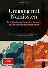 E-Book (epub) Umgang mit Narzissten: Toxische Menschen erkennen und Beziehungen gesund gestalten von Bendis A. I. Saage - Deutschland