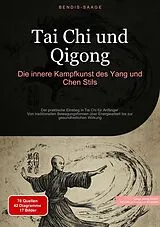 E-Book (epub) Tai Chi und Qigong: Die innere Kampfkunst des Yang und Chen Stils von Bendis A. I. Saage - Deutschland