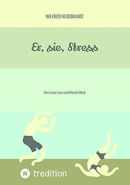 E-Book (epub) Er, sie, Stress von Wilfried Hildebrandt