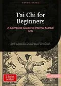 E-Book (epub) Tai Chi for Beginners: A Complete Guide to Internal Martial Arts von Bendis A. I. Saage - English