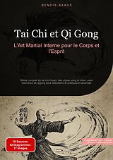 Kartonierter Einband Tai Chi et Qi Gong: L'Art Martial Interne pour le Corps et l'Esprit von Bendis Saage