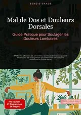 E-Book (epub) Mal de Dos et Douleurs Dorsales: Guide Pratique pour Soulager les Douleurs Lombaires von Bendis A. I. Saage - Français