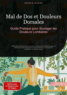 E-Book (epub) Mal de Dos et Douleurs Dorsales: Guide Pratique pour Soulager les Douleurs Lombaires von Bendis A. I. Saage - Français