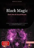 E-Book (epub) Black Magic: Dark Arts & Occult Rituals von Bendis A. I. Saage - English