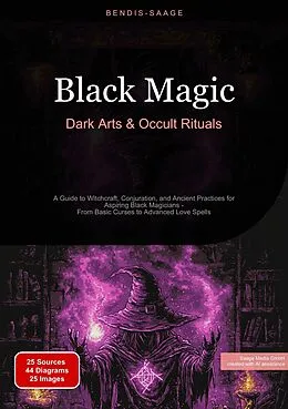 E-Book (epub) Black Magic: Dark Arts & Occult Rituals von Bendis A. I. Saage - English