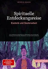 E-Book (epub) Spirituelle Entdeckungsreise: Esoterik und Seelenarbeit von Bendis A. I. Saage - Deutschland