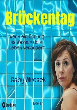 E-Book (epub) Brückentag von Gaby Mrosek