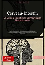 E-Book (epub) Cerveau-Intestin: Le Guide Complet de la Communication Bidirectionnelle von Bendis A. I. Saage - Français