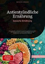 Kartonierter Einband Antientzündliche Ernährung: basische Ernährung von Bendis A. I. Saage - Deutschland