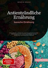 E-Book (epub) Antientzündliche Ernährung: basische Ernährung von Bendis A. I. Saage - Deutschland