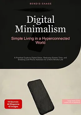 E-Book (epub) Digital Minimalism: Simple Living in a Hyperconnected World von Bendis A. I. Saage - English