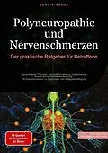 E-Book (epub) Polyneuropathie und Nervenschmerzen: Der praktische Ratgeber für Betroffene von Bendis A. I. Saage - Deutschland