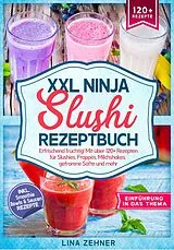 E-Book (epub) XXL Ninja Slushi Rezeptbuch von Lina Zehner