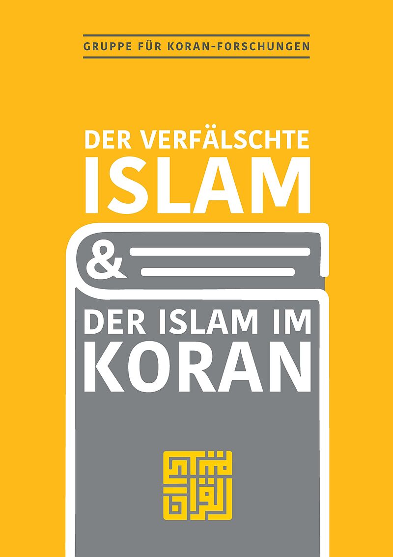 Der verfälschte Islam und der Islam im Koran