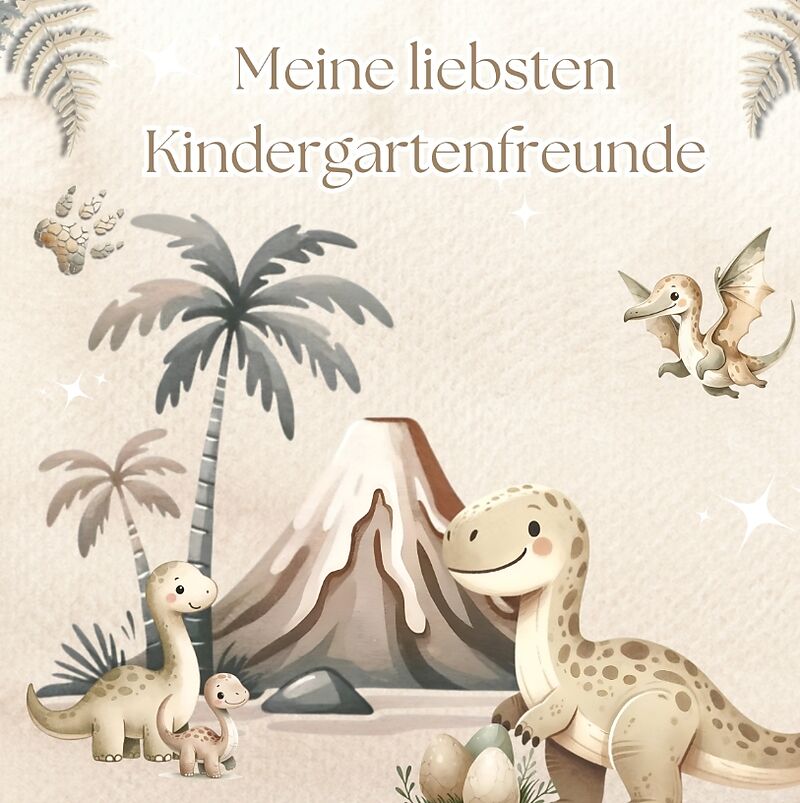Meine liebsten Kindergartenfreunde - Dinosaurier