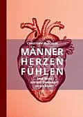 E-Book (epub) Männerherzen fühlen von Christoph Glöckler