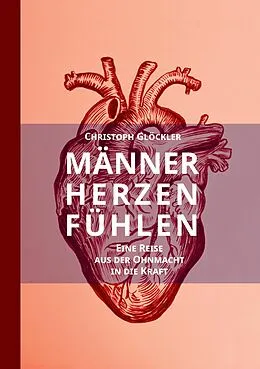 E-Book (epub) Männerherzen fühlen von Christoph Glöckler