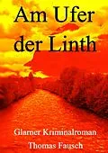 E-Book (epub) Am Ufer der Linth von Thomas Fausch