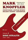E-Book (epub) Mark Knopfler (Volume 1, Dire Straits) - the real 500-page book von Richard Koechli