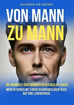 E-Book (epub) Von Mann zu Mann von Alexander von Gruenau